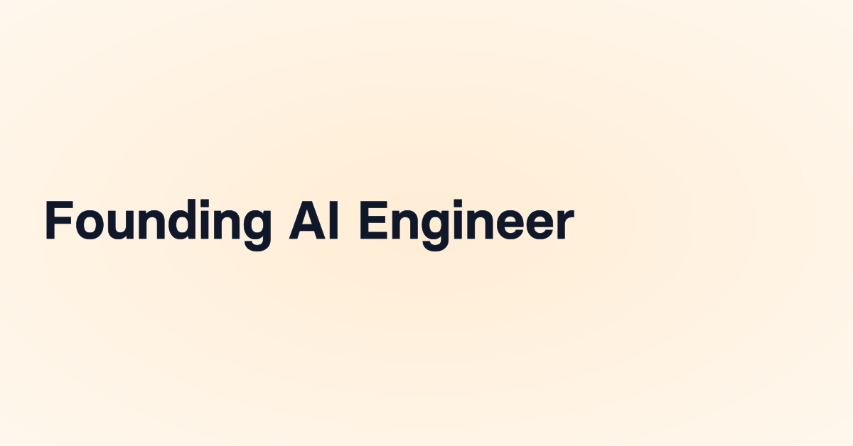 Founding AI Engineer