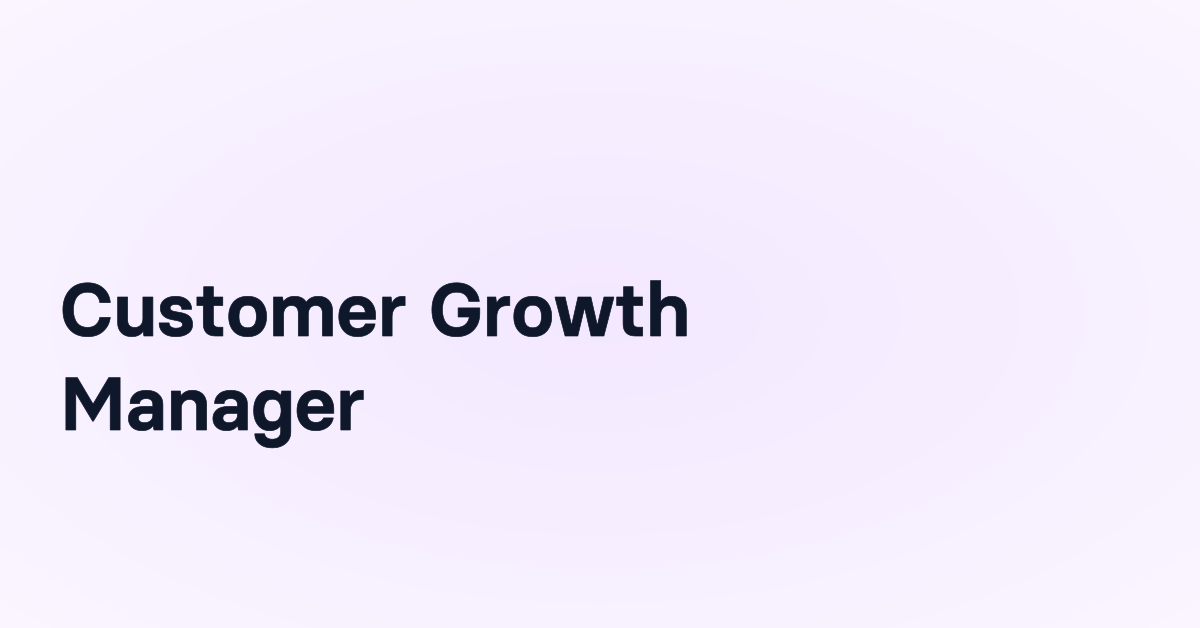Customer Growth Manager